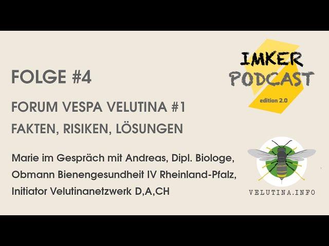 IMKERPODCAST 2.0 #4 I Forum Vespa Velutina - Fakten, Risiken, Lösungen #1 - mit Andreas Presuhn