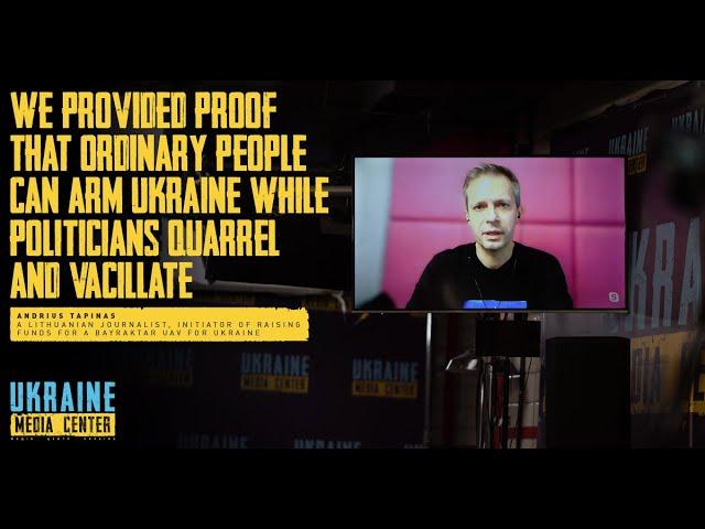 Andrius Tapinas, a Lithuanian journalist on raising funds for a Bayraktar UAV for Ukraine