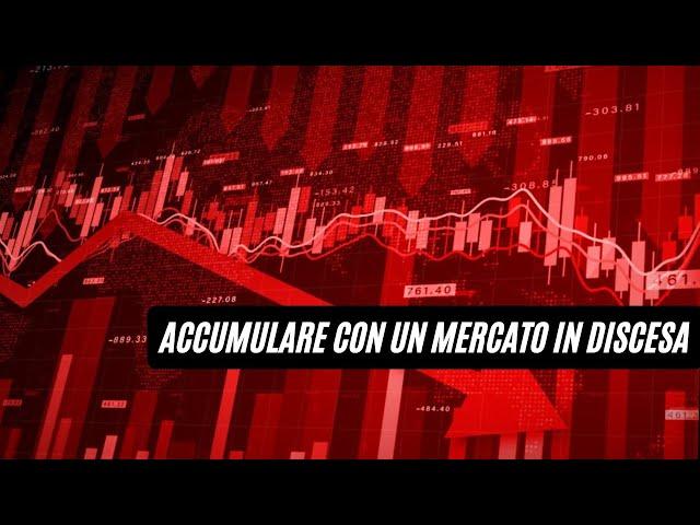 ACCUMULARE CON UN MERCATO IN DISCESA | Trading Room