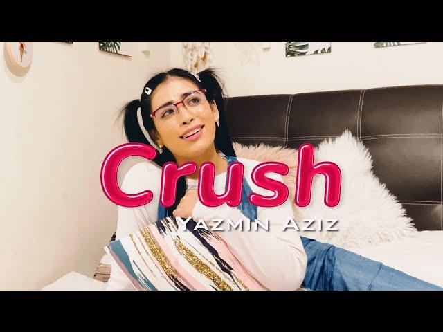 Crush - Yazmin Aziz (Official Lyric Video)