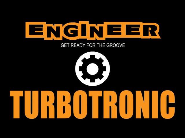 Turbotronic - Engineer (Extended Mix)