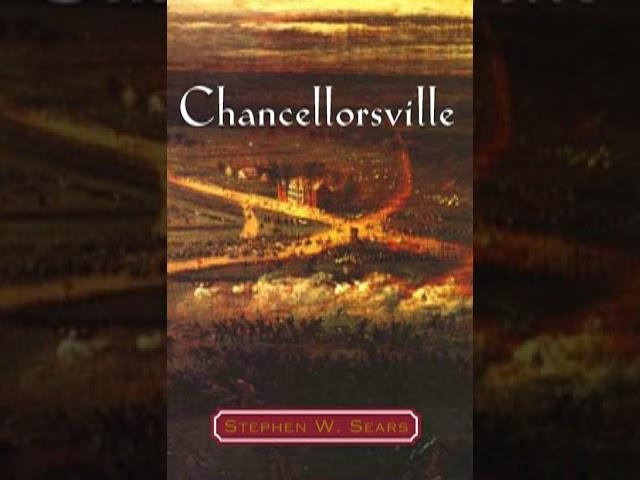 Stephen W  Sears   Chancellorsville Audiobook   Part 02