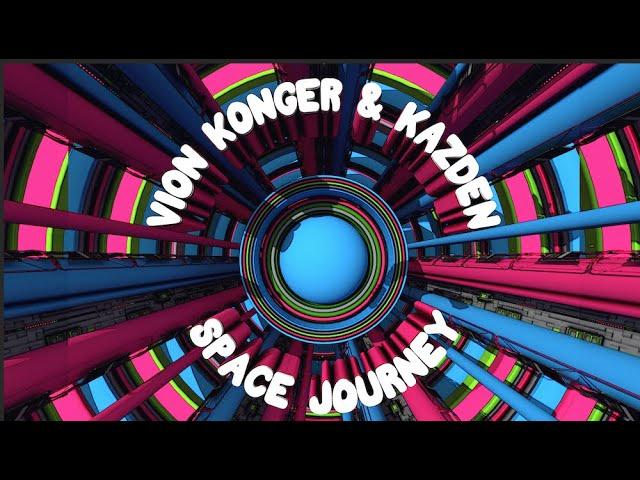 Vion Konger & Kazden - Space Journey