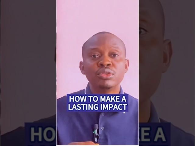 How to Make a Lasting Impact #motivation #coaching #impactfulliving #lifehacks #shorts