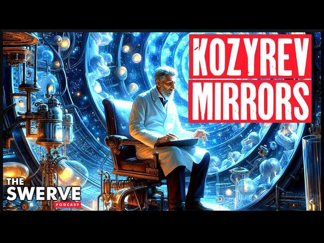 Kozyrev Time Mirrors | Time Travel's Hidden Door