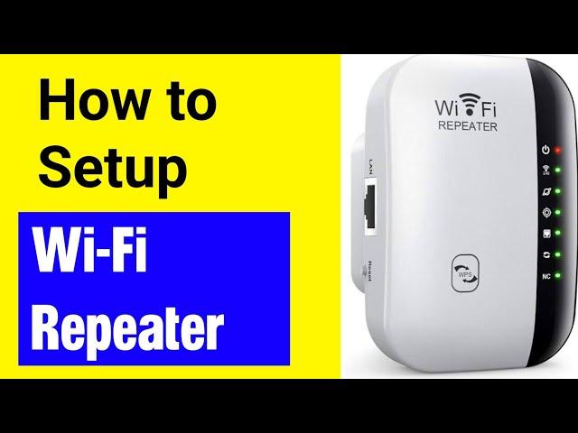 How to Setup WIFI Repeater | How to setup wifi extender