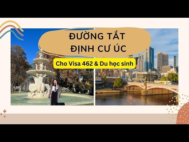 Đường tắt để định cư Úc với visa 462- Cách “ngắn nhất” để định cư nhờ quy định có lợi của Nam Úc ???