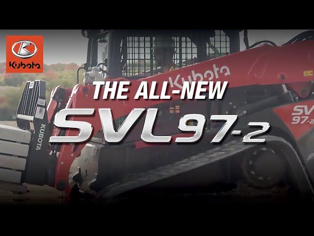 Kubota SVL97-2: Your Ultimate Solution for Comfort and Capability