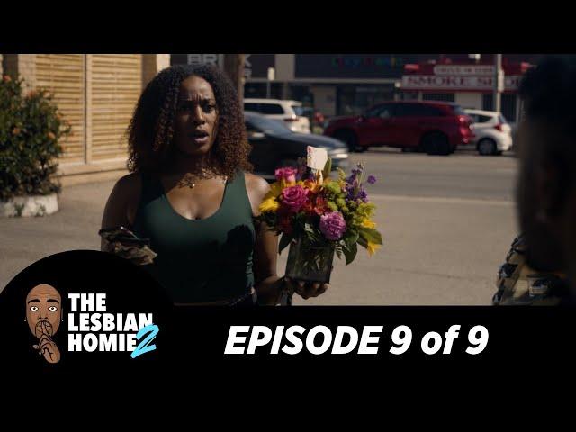 "The Lesbian Homie S2 EP. 9" | @biggjah