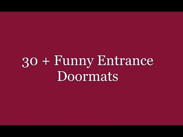 30+ Funny Entrance Doormats | Doormat with Quotes | Humurous Doormats | Front Doormats | Outdoor Mat