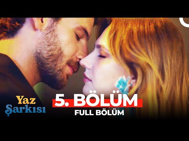 Yaz Şarkısı 5. Bölüm