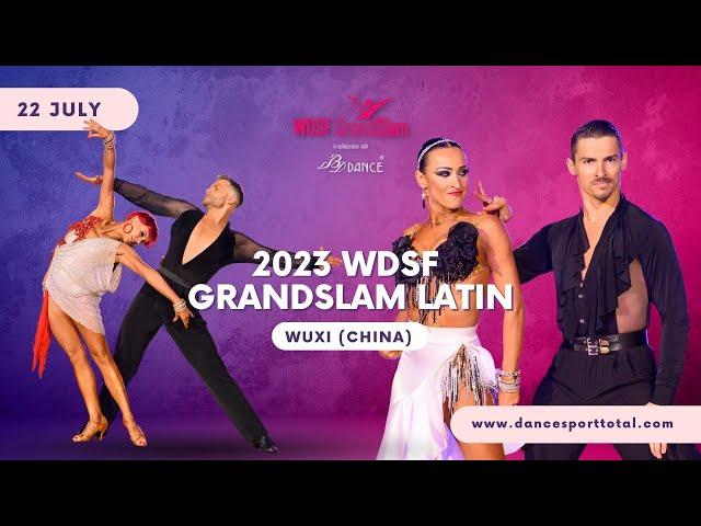 2023 WDSF GrandSlam Latin Wuxi (People's Republic of China) | Semi-final & Final