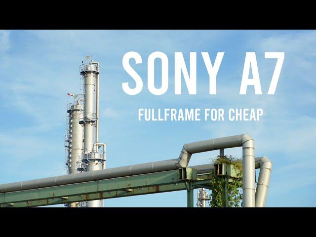 Sony a7 - Fullframe for cheap