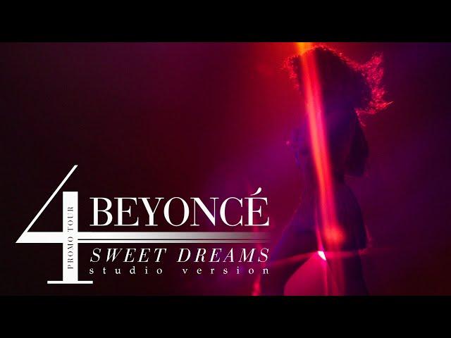 Beyoncé - Sweet Dreams/Sweet Dreams (Are Made of This) (Live at the 4 Promo Tour Studio Version)