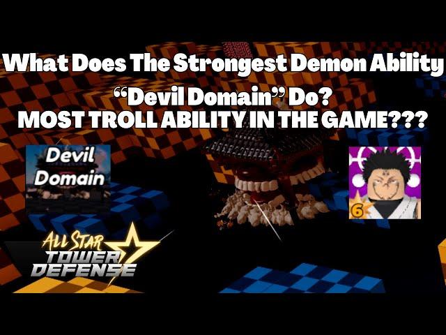 What Does The Strongest Demon Ability "Devil Domain" Do? ASTD All Star Tower Defense