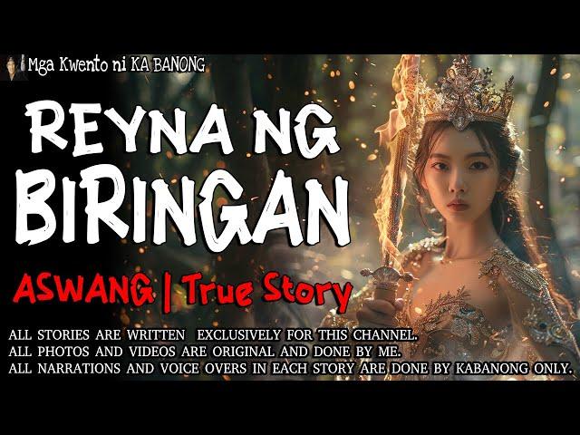 REYNA NG BIRINGAN | Kwentong Aswang | True Story