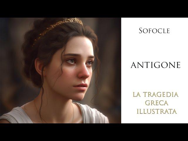 Antigone - Sofocle - Gli Immortali #mitologiagreca #tragediagreca