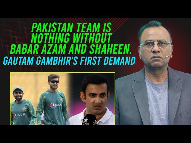 Pakistan team is nothing without Babar Azam and Shaheen | Gautam Gambhir's first demand | Basit Ali