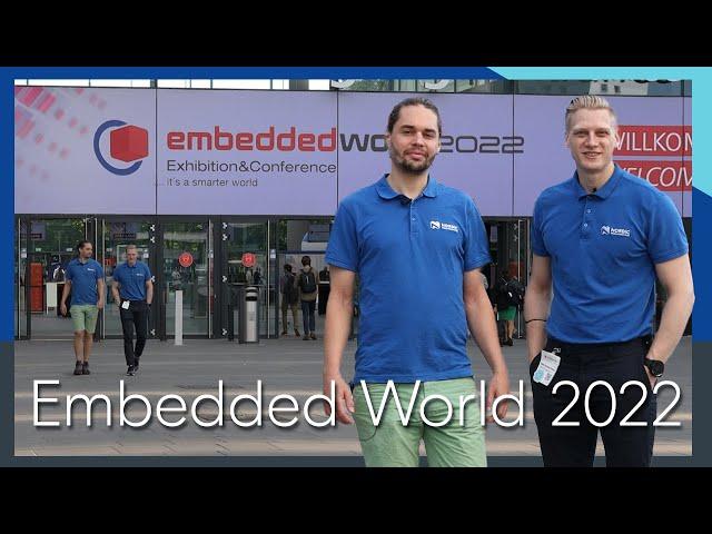 Traveling the embedded world 2022