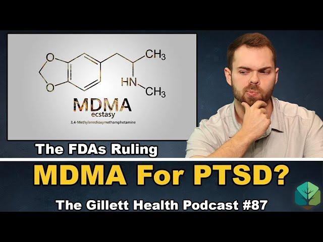 MDMA For PTSD? | The Gillett Health Podcast #87