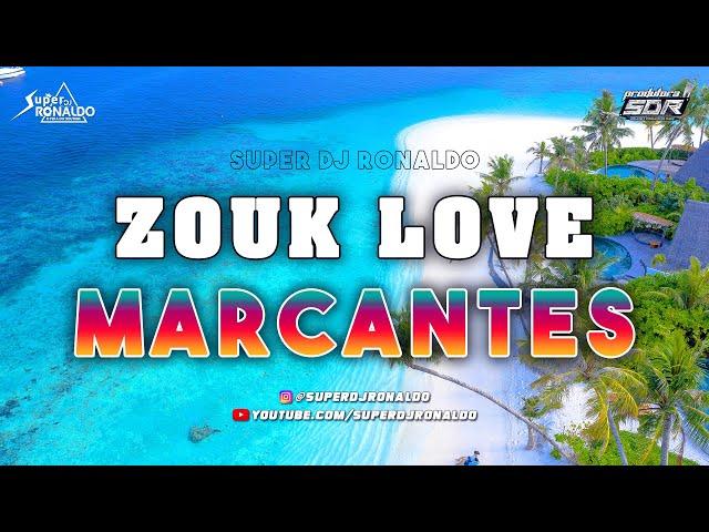 Zouk Love Antigo -  Super Dj Ronaldo