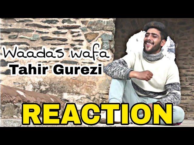 Waadas Wafa - Tahir Gurezi & Aaqib Javaid - Kashmiri + Hindi + Punjabi Mix | REACTION  |KASHUR MAN