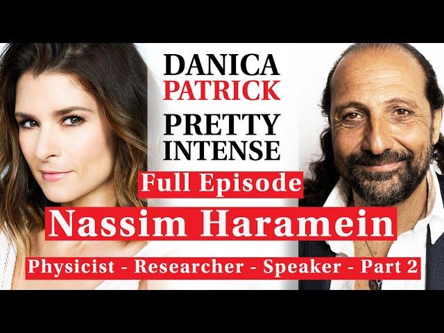 Nassim Haramein - Part 1 | PRETTY INTENSE PODCAST EP. 83