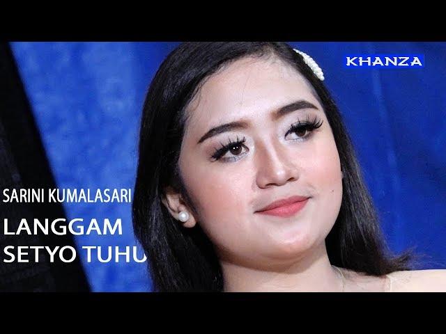 LANGGAM SETYO TUHU || SARINI KUMALASARI  & ATIM SATUS SHAKA CAMPURSARI