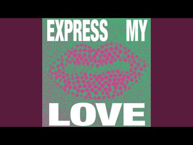 Express My Love