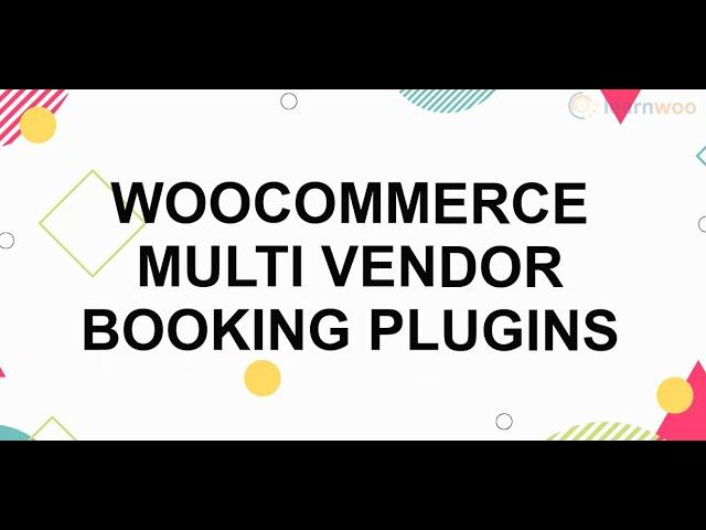 6 Best WooCommerce Multi Vendor Booking Plugins