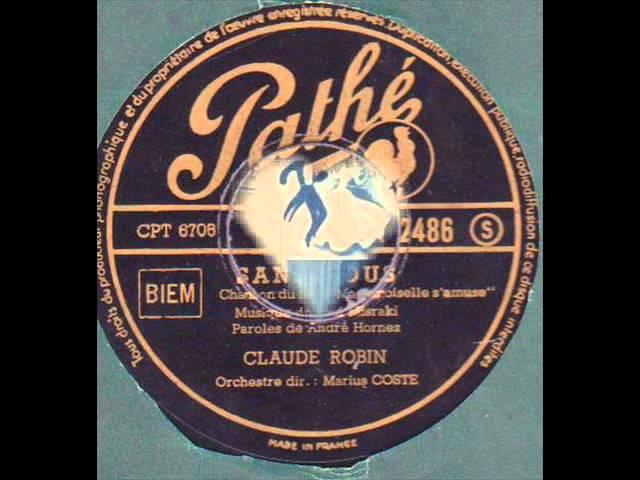 Claude Robin " sans vous " 1947