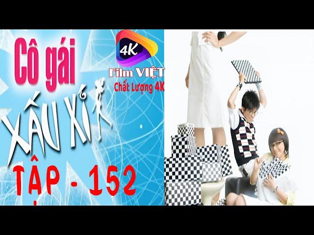 Cô Gái Xấu Xí Tập 152 (2023) 4K |  Khinh Thường Gái Xấu và Cái Kêt