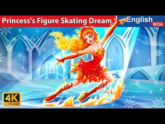 Princess's Figure Skating Dream  Bedtime Stories Fairy Tales in English @WOAFairyTalesEnglish