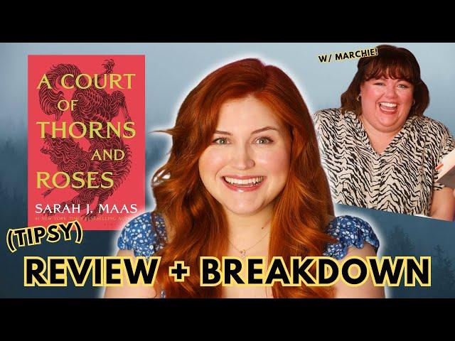 Review + Breakdown of ACOTAR I A Court of Thorns and Roses (w/ @the.marchie)