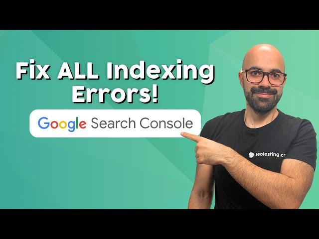 Google Search Console indexing errors explained