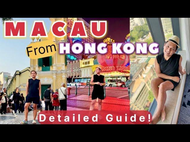 MACAU from HONG KONG (Detailed Guide!) + Great Hotel worth ₱4,000