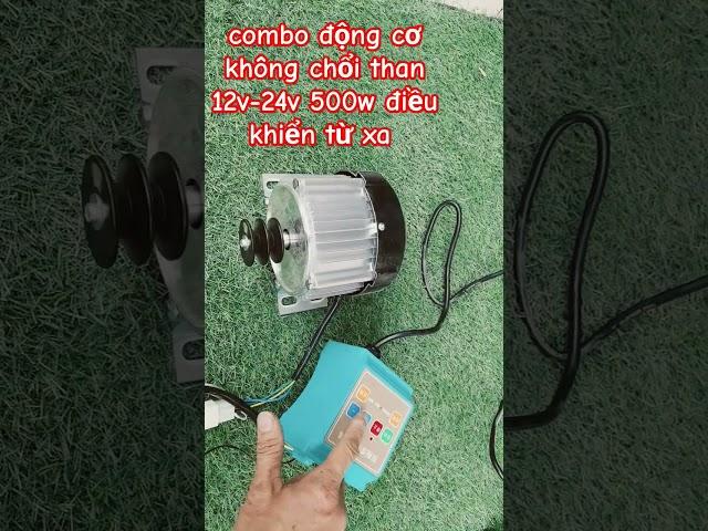 combo động cơ không chổi than 12v-24v 500w điều khiển từ xa LH 0983818955