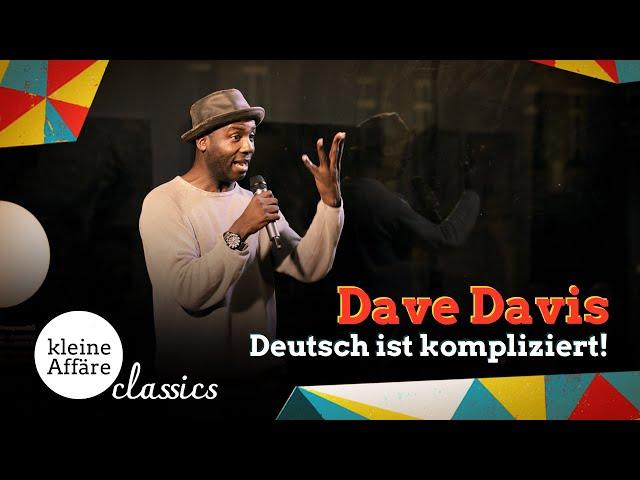 Dave Davis / Deutsch ist kompliziert! / Kleine Affäre / Classics