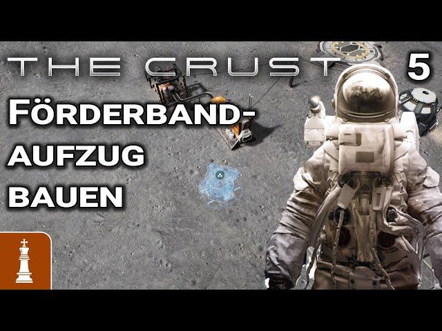 Förderbandaufzug bauen  Let's Play The Crust Early Access 5 | deutsch