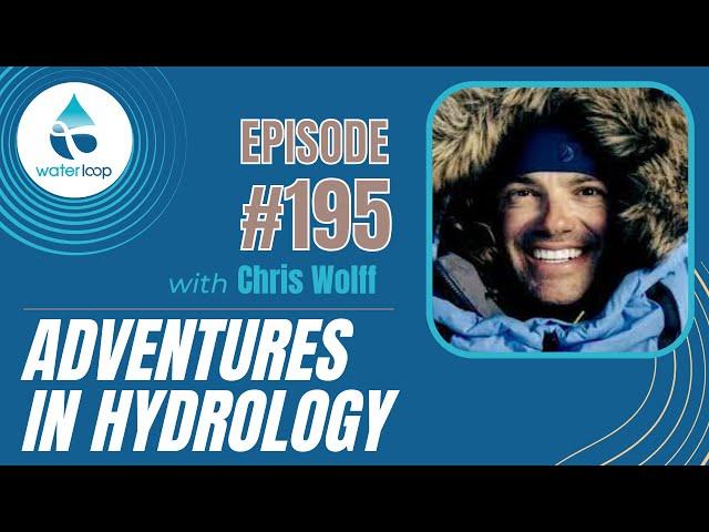 #195: Adventures In Hydrology