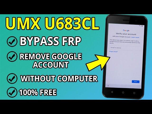 UMX U683CL FRP Bypass and Remove Google Account lock Without Pc