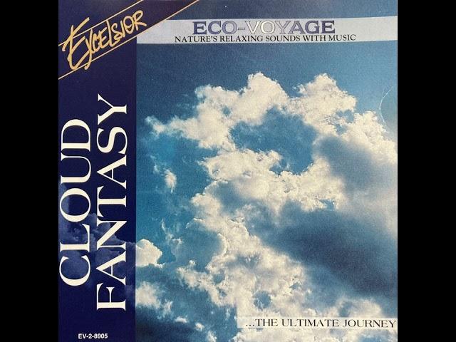 Excelsior Eco-Voyage Cloud Fantasy (Full Album) [ Electronic / New Age / Synth / Digital ][1994]