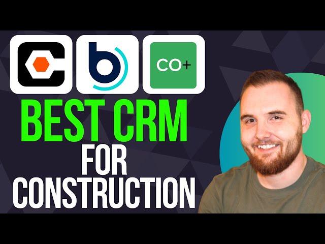 Best CRM for Construction | Procore vs Buildertrend vs Coconstruct