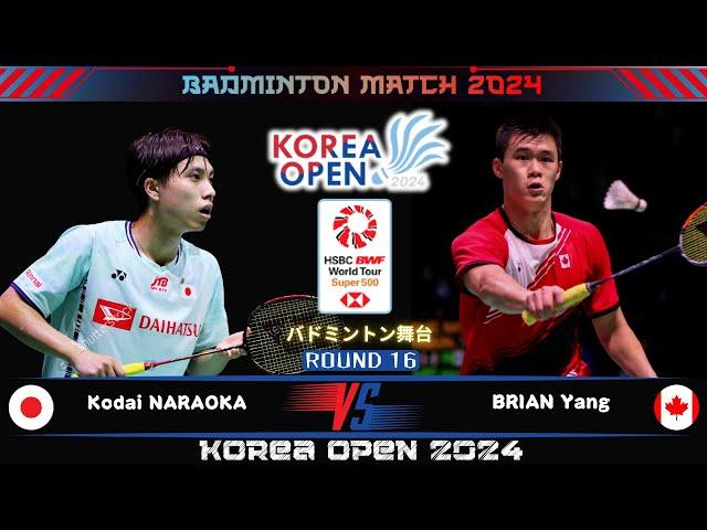 Kodai NARAOKA (JPN) vs Brian YANG (CAN) | Korea Open 2024 Badminton