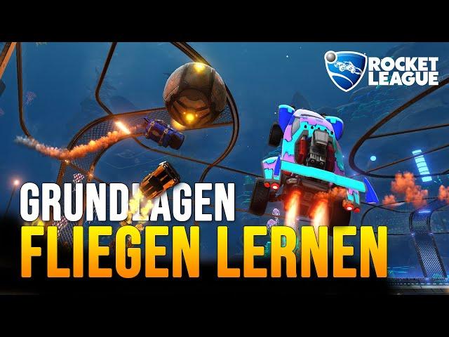 FLIEGEN LERNEN Tipps in Rocket League | Tutorial Grundlagen des Fliegens für Anfänger [deutsch]