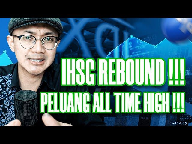 IHSG NAIK 5% SEMINGGU !!! POTENSI MENEMBUS ALL TIME HIGH ??