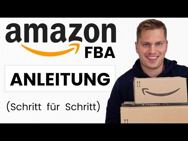 Große Amazon FBA Schritt für Schritt Anleitung