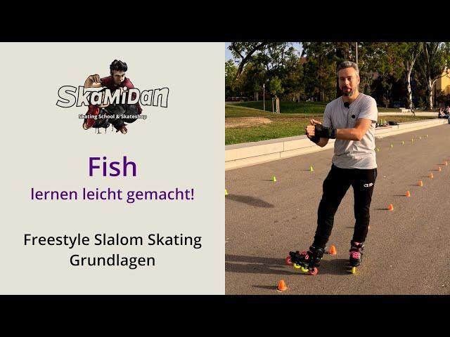 Den "Fish" lernen leicht gemacht! Inline Freestyle Slalom Skating für Einsteiger! Grundlagen lernen