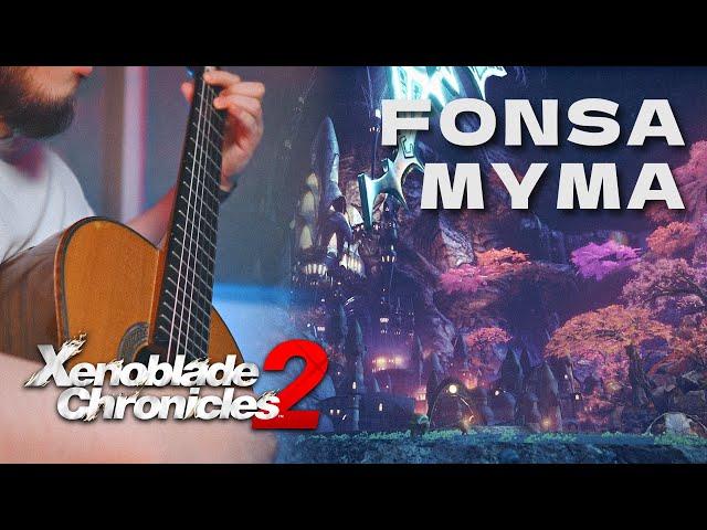 Fonsa Myma - Xenoblade Chronicles 2 | classical guitar cover