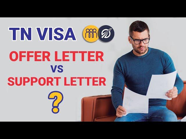 Understanding TN Visa Requirements: Offer Letter vs. Support Letter 